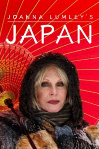 Joanna Lumley’s Japan 2016 one on netflix