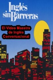 Inglés sin Barreras (2007) 2007 one on netflix