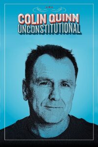 Colin Quinn: Unconstitutional Online In Netflix