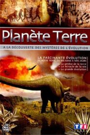 Planète Terre – À la découverte des mystères de l’évolution 2005 one on netflix