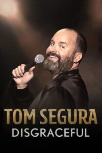 Tom Segura: Disgraceful Online In Netflix