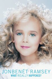 JonBenét Ramsey: What Really Happened? Online In Netflix