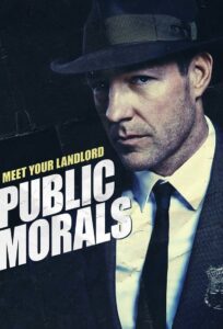Public Morals: Temporada 1 {year} one on netflix