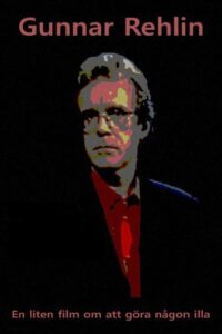 Gunnar Rehlin – A Small Film About Hurting Someone Online In Netflix