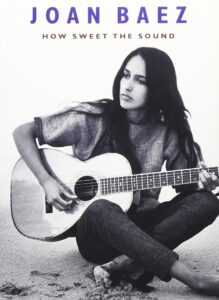 Joan Baez: How Sweet the Sound Online In Netflix