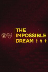The Impossible Dream Online In Netflix