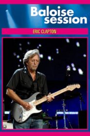 Eric Clapton – Live on Basel Online In Netflix