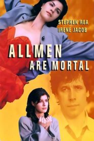 All Men Are Mortal Online In Netflix