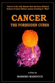 Cancer: The Forbidden Cures Online In Netflix