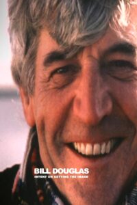 Bill Douglas: Intent on Getting the Image Online In Netflix