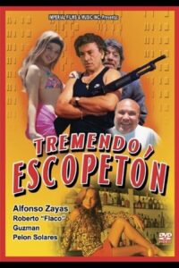 Tremendo Escopetón Online In Netflix