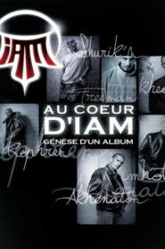 Au Cœur d’IAM : Génèse d’un album Online In Netflix