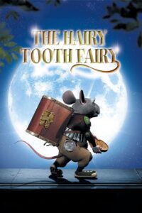 The Hairy Tooth Fairy Online In Netflix