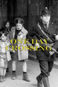One Day Crossing Online In Netflix