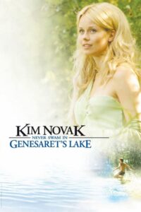 Kim Novak Never Swam in Genesaret’s Lake Online In Netflix