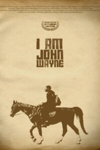 I Am John Wayne Online In Netflix