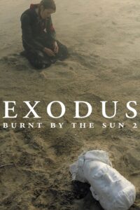 Burnt by the Sun 2: Exodus Online In Netflix