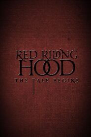 Red Riding Hood: The Tale Begins Online In Netflix