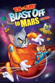 Tom and Jerry Blast Off to Mars! Online In Netflix