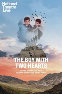 National Theatre Live: The Boy With Two Hearts Online In Netflix