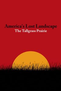 America’s Lost Landscape: The Tallgrass Prairie Online In Netflix