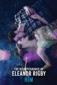The Disappearance of Eleanor Rigby: Him Online In Netflix