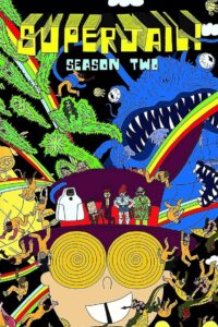 Superjail!: Temporada 2 {year} one on netflix