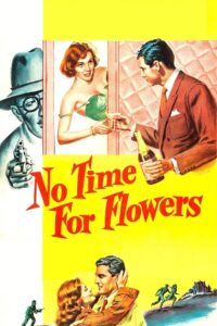No Time for Flowers Online In Netflix
