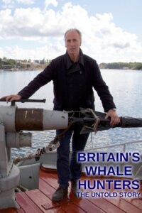 Britain’s Whale Hunters: The Untold Story 2014 one on netflix