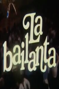 La bailanta Online In Netflix
