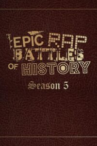 Epic Rap Battles of History: Temporada 5 {year} one on netflix