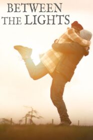 Between the Lights Online In Netflix