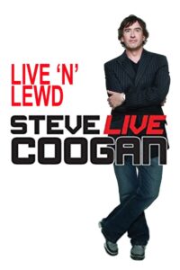 Steve Coogan: Live ‘n’ Lewd Online In Netflix