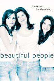 Beautiful People 2005 one on netflix