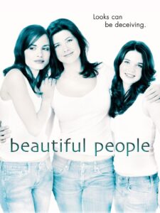 Beautiful People 2005 one on netflix