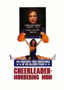 The Positively True Adventures of the Alleged Texas Cheerleader-Murdering Mom Online In Netflix