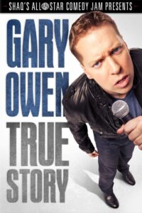 Gary Owen: True Story Online In Netflix