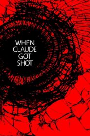 When Claude Got Shot Online In Netflix